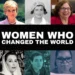 51 Famous Women in History Who Have Changed the World