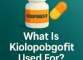 Kiolopobgofit Used For