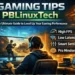 gaming tips pblinuxtech