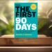 The First 90 Days