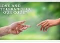 7 Reasons Love and Tolerance Is Our Code Matters Today 23 Love and Tolerance Is Our Code