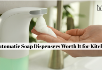 Are Automatic Soap Dispensers Worth It for Kitchens