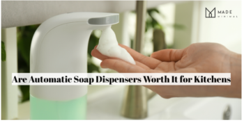 Are Automatic Soap Dispensers Worth It for Kitchens