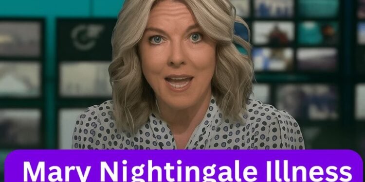 Mary Nightingale Illness