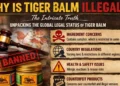 Why Is Tiger Balm Illegal? Experts Explain 23 why is tiger balm illegal