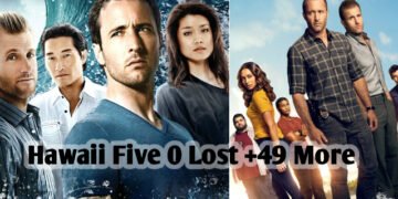 Hawaii Five 0 Lost +49 More