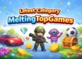 “Top 10 Category Latest Meltingtopgames You Can’t Miss” 23 Category Latest Meltingtopgames
