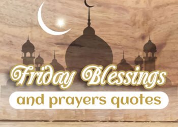 Friday Blessings and Prayers Quotes