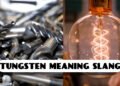 Tungsten Mean in Slang