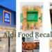 “Aldi Food Recalls: Latest Alerts You Must Know” 3 Aldi Food Recalls