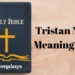 Tristan name meaning Bible