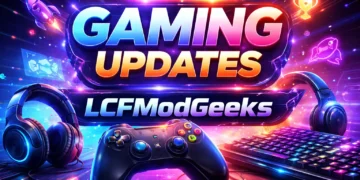 Gaming Updates LCFModGeeks