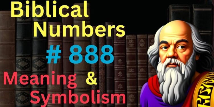 888 Mean in the Bible