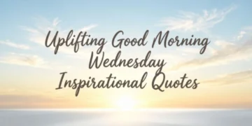 Good Morning Wednesday Inspirational Quotes